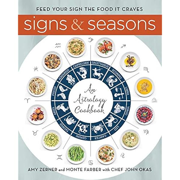 Signs and Seasons: An Astrology Cookbook: Farber, Monte ...