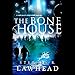 The Bone House by