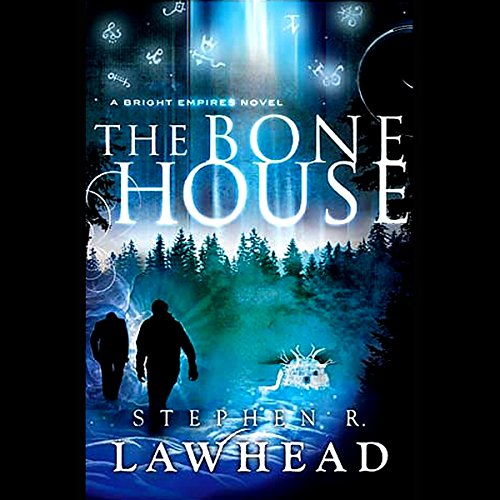 The Bone House by Stephen Lawhead