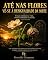 Livro ATÉ NAS FLORES: VÊ-SE À DESIGUALDADE DA SORTE