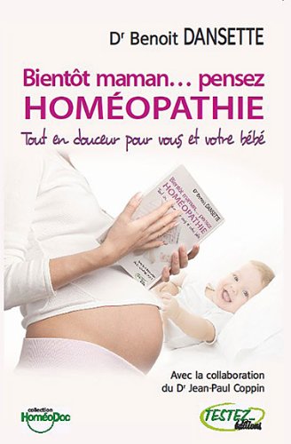 Bientôt maman, pensez homéopathie