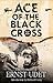 Ace of the Black Cross: The Memoirs of Ernst Udet