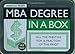 MBA Degree in a Box: All the Prestige for a Fraction of the Price (School in a Box)