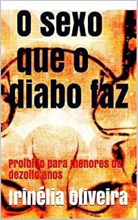 Livro O sexo que o diabo faz: Proibido para menores de dezoito anos