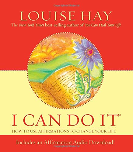 I Can Do It : How to Use Affirmations to Change... B01BITPFRO Book Cover
