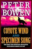 Front cover for the book Coyote Wind and Specimen Song by Peter Bowen