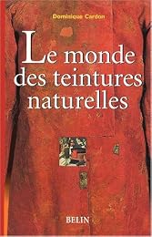 Le  monde des teintures naturelles