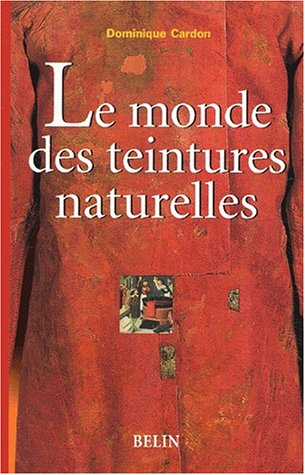 Le  monde des teintures naturelles