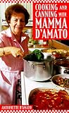 Cooking and Canning with Mamma D'Amato by