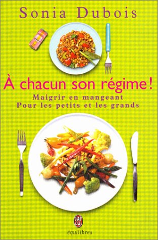 À chacun son régime !