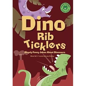 Dino Rib Ticklers: Hugely Funny Jokes About Dinosaurs (Read-It! Joke Books)