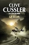 La selva (Juan Cabrillo 8) (Spanish Edition) by Clive Cussler
