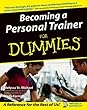 Becoming a Personal Trainer For Dummies