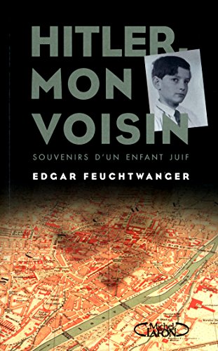 Hitler, mon voisin (French Edition) by Edgar Feuchtwanger