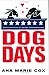 Dog Days - Book by Ana Marie Cox
