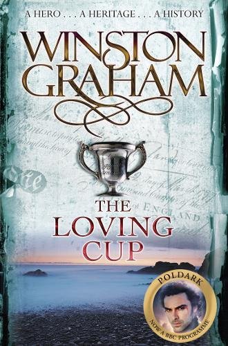 The Loving Cup: A Novel of Cornwall 1813–1815 (The Poldark Saga)
