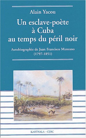 Un  esclave-poète à Cuba au temps du péril noir