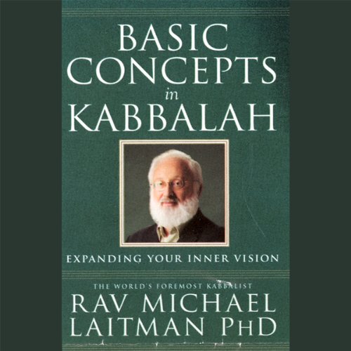 Basic Concepts in Kabbalah: Expanding Your Inner Vision