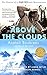 Above the Clouds: The Diaries of a High-Altitude Mountaineer