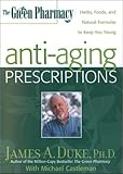 The Green Pharmacy: Anti-aging Prescriptions