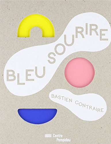 Bastien Contraire - Bleu Sourire (French Edition) by (Album)