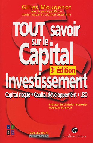 Tout savoir sur le Capital Investissement : Capital-risque Capital-développement LBO by (Paperback)