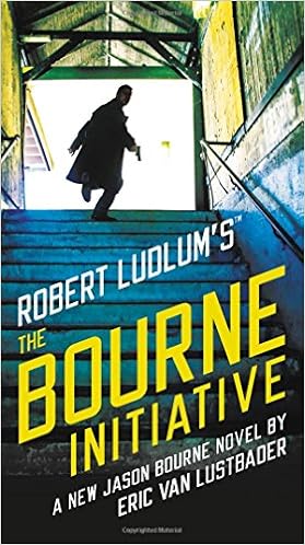 Robert Ludlums Tm the Bourne Initiative Jason Bourne ...