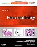Hematopathology: A Volume in the Series: Foundations in Diagnostic Pathology, 2e
