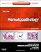 Hematopathology: A Volume in the Series: Foundations in Diagnostic Pathology, 2e