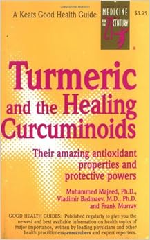 Turmeric and the Healing Curcuminoids, by Vladimir Badmaev Turmeric and the Healing Curcuminoids, by Vladimir Badmaev