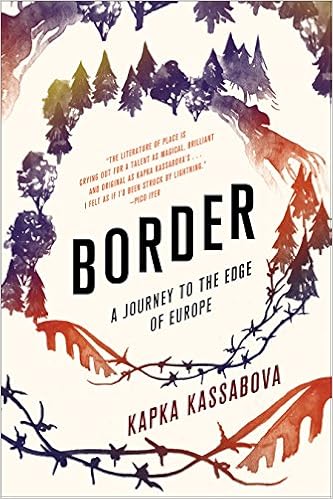 Border: A Journey to the Edge of Europe