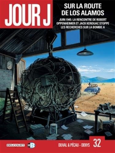 Jour J, Tome 32 : Sur la route de Los Alamos by