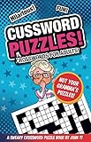 Cussword Puzzles!: Crosswords for Adults - Not Your Gramma's Puzzles! (Crossword Puzzles and Word Searches) by John T