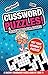 Cussword Puzzles!: Crosswords for Adults - Not Your Gramma's Puzzles! (Crossword Puzzles and Word Searches) by John T