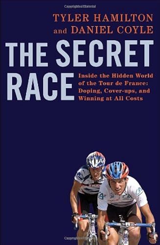 Download The Secret Race: Inside the Hidden World of the Tour de France: Doping, Cover-ups, and Winning at All Costs PDF