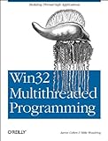 Win32 Multithreaded Programming by 