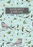 Retirement Journal: Retirement Gift for Women; Retirement Adventure Journal to Record Travel and Activities with Table of Contents