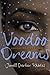Voodoo Dreams: A Novel of Marie Laveau