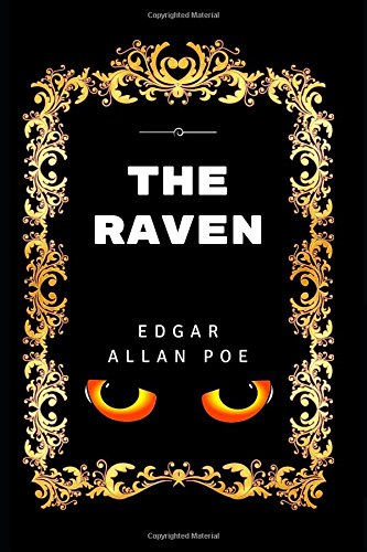 The Raven: By Edgar Allan Poe - Illustrated