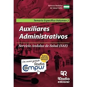 Auxiliares Administrativos. Servicio Andaluz de Salud (SAS). Temario Específico. Volumen 2 (Spanish Edition)