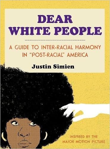 Dear White People Justin Simien Ian O Phelan 9781476798097