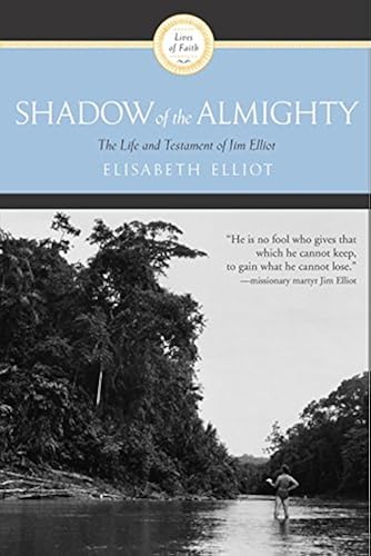 Download Shadow of the Almighty: The Life and Testament of Jim Elliot PDF