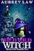 Wild Wild Witch (Book 1): Cozy Mystery of the Talking Tree
