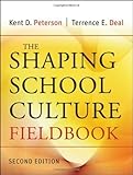 The Shaping School Culture Fieldbook by Peterson, Kent D. Published by Jossey-Bass 2nd (second) edition (2009) Paperback