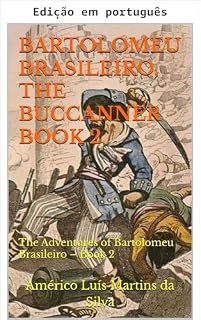 Livro Bartolomeu Brasileiro, o bucaneiro - Livro 2 (As aventuras de Bartolomeu Brasileiro)