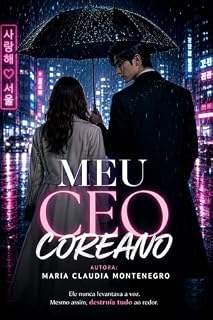 Livro Meu CEO Coreano: (LIVRO 1) DA SÉRIE Corações em Seul
