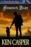 Gideon's Baby (The First Family of Texas Book 3)