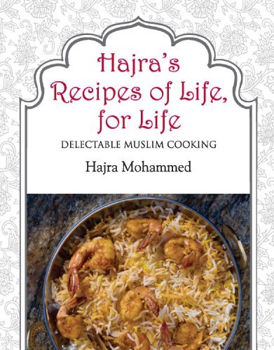 Hajras Recipes Of Life for Life by Hajra Mohedmmed