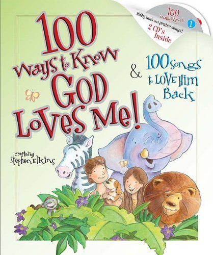 100 Ways to Know God Loves Me, 100 Songs to Lov... B0092JMQIO Book Cover