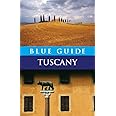 Blue Guide Tuscany: Fifth Edition (Travel Series)